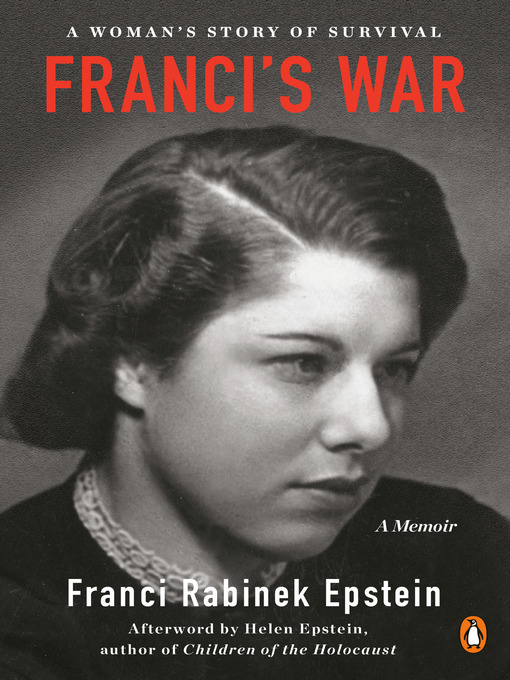 Title details for Franci's War by Franci Rabinek Epstein - Available